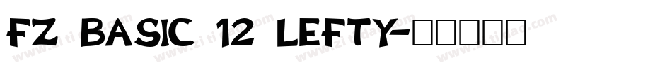 FZ BASIC 12 LEFTY字体转换